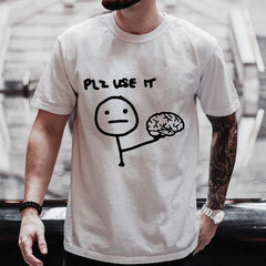 Please Use Your Brain Tee ๐ง ๐ Funny Y2K Sarcasm Streetwear T-Shirt - ThiGui