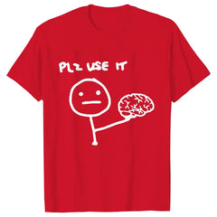 Please Use Your Brain Tee 🧠😆 Funny Y2K Sarcasm Streetwear T-Shirt - ThiGui