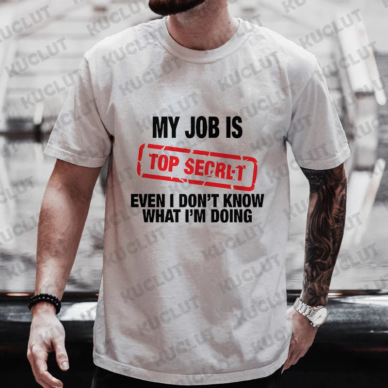 My Job Is Top Secret Tee 🤫😎 Funny Oversized Y2K Streetwear T-Shirt - ThiGui