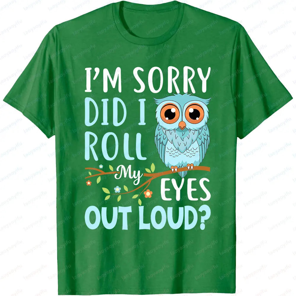 Did I Roll My Eyes Out Loud Owl Tee 🦉😏 Funny Sarcastic Cotton T-Shirt - ThiGui