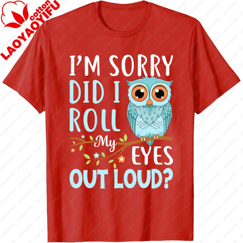 Did I Roll My Eyes Out Loud Owl Tee 🦉😏 Funny Sarcastic Cotton T-Shirt - ThiGui