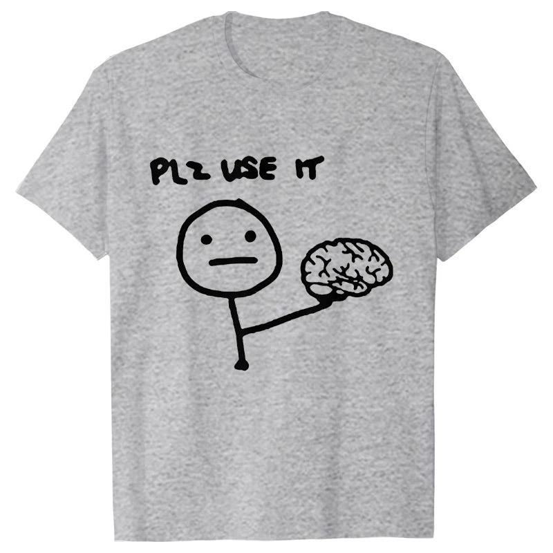 Please Use Your Brain Tee 🧠😆 Funny Y2K Sarcasm Streetwear T-Shirt - ThiGui